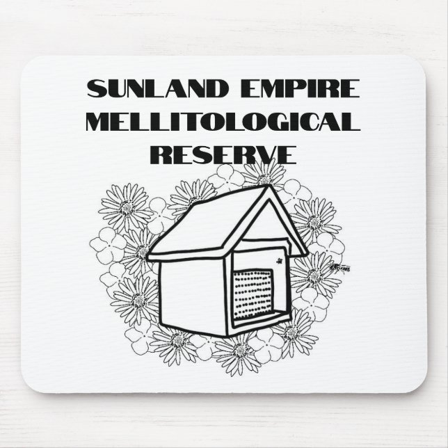 Tapis De Souris Réserve Mellitologique de l'Empire Sunland Mousepa (Devant)