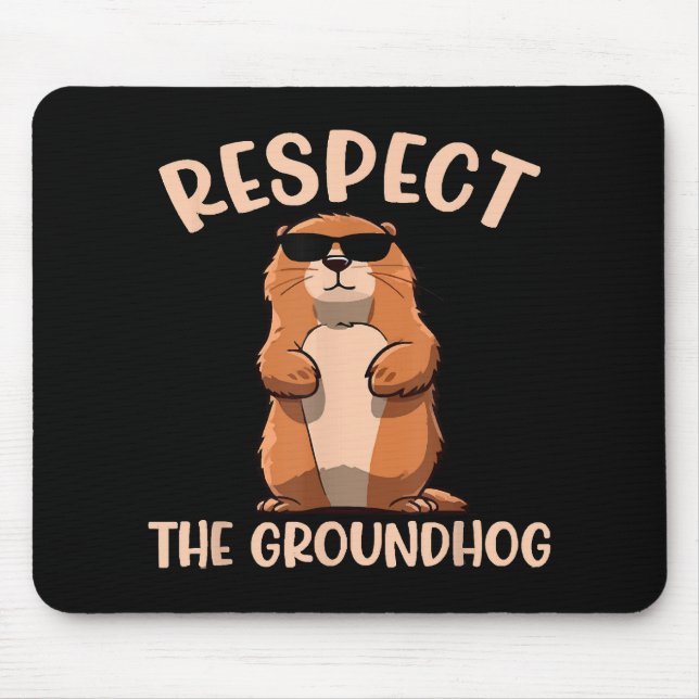 Tapis De Souris Respectez Le Jour De La Marmotte De Fond - Woodchu (Devant)