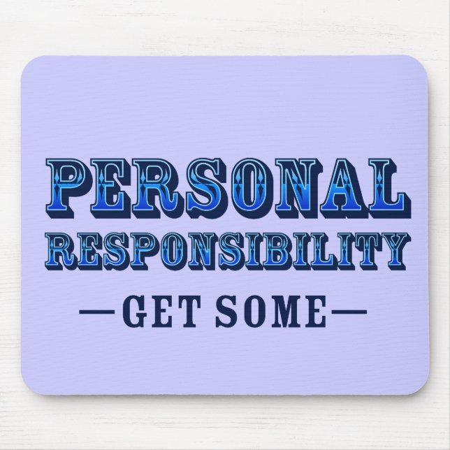 Tapis De Souris Responsabilité personnelle - en obtenez (Devant)