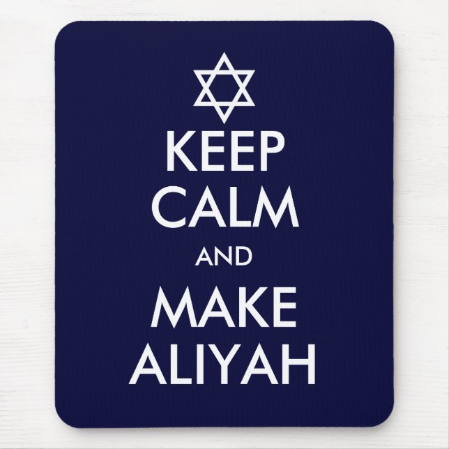 Tapis De Souris Restez Calme Et Faites De L'Aliyah (Devant)