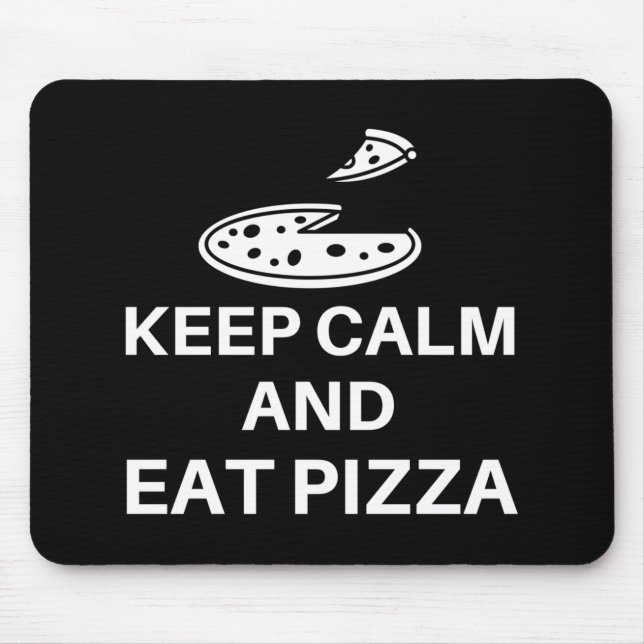 Tapis De Souris Restez Calme Et Mangez De La Pizza (Devant)