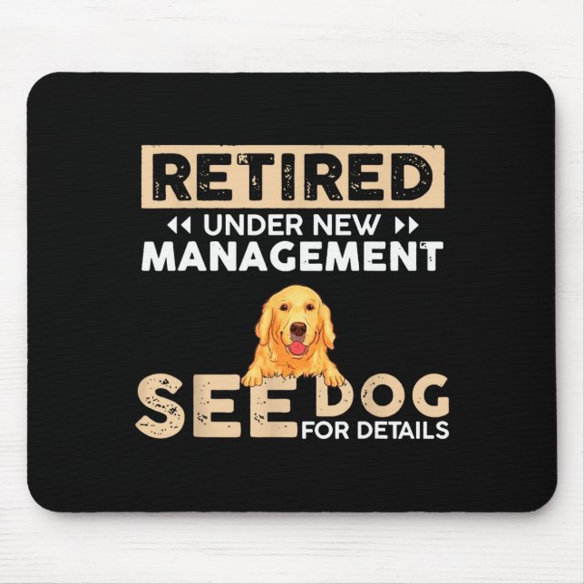 Tapis De Souris Retired Under New Management See Dog For Details  (Devant)