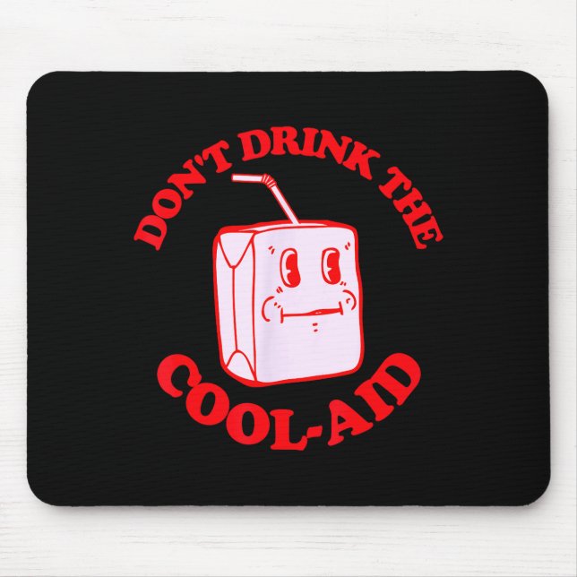 Tapis De Souris Retro Don't Drink The Cool-aid  (Devant)