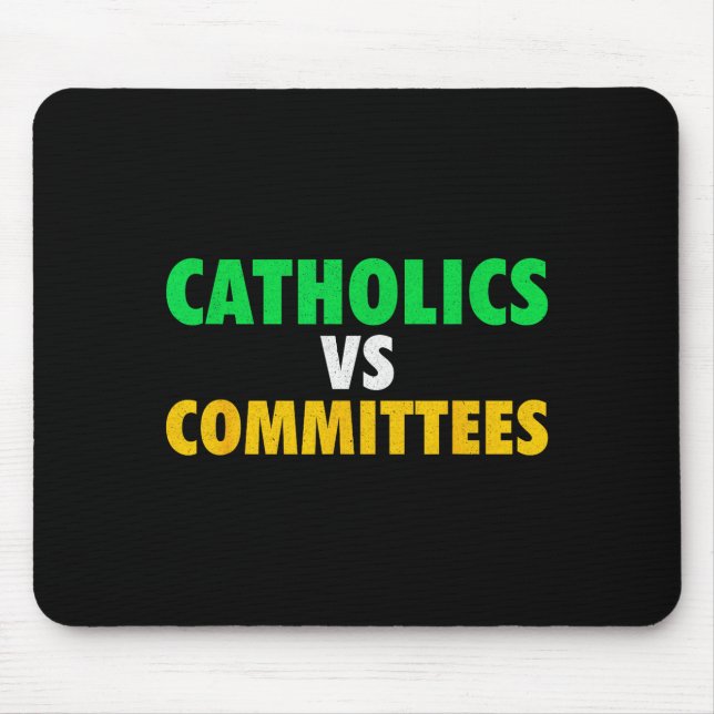 Tapis De Souris Retro Funny Trendy Sarcastic Saying Catholics Vs C (Devant)