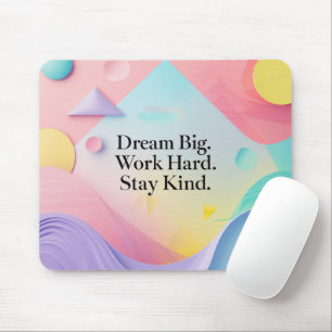 Tapis De Souris Rêve Inspirant Grand. Travaillez Dur. Restez Genti