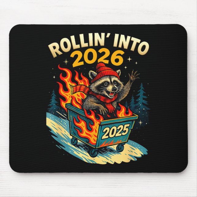 Tapis De Souris Rollin Into 2026 Raccoon Funny Dumpster Fire 2025  (Devant)