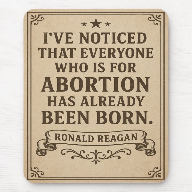 Tapis De Souris Ronald Reagan Abortion Quote (Devant)