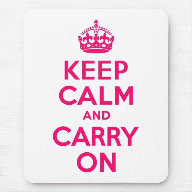 Tapis De Souris Rose Chaud Gardez le calme et continuer (Devant)