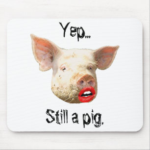 Tapis De Souris Rouge à lèvres sur un porc