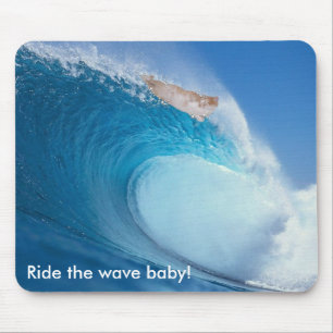 Tapis De Souris Roulez le bébé de la vague !