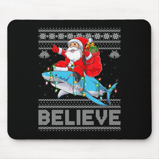 Tapis De Souris Santa Riding Shark Ugly Christmas Sweater Believe  (Devant)