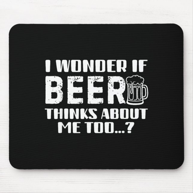Tapis De Souris Sarcastic Drinking Funny Beer Day Drinking Beer Qu (Devant)
