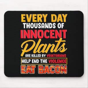 Tapis De Souris Sauver les plantes manger du bacon _ foodie viande