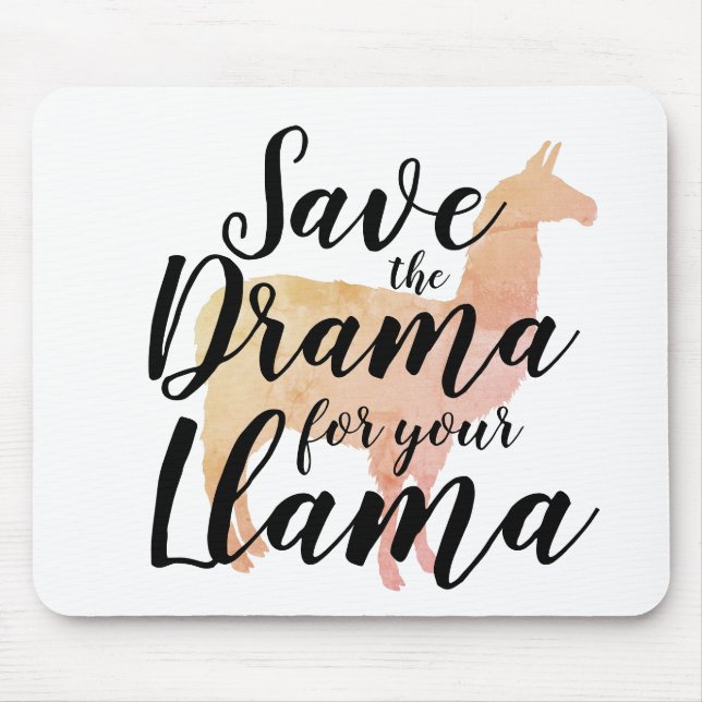 Tapis De Souris Sauvez le drame pour votre Llama (Devant)