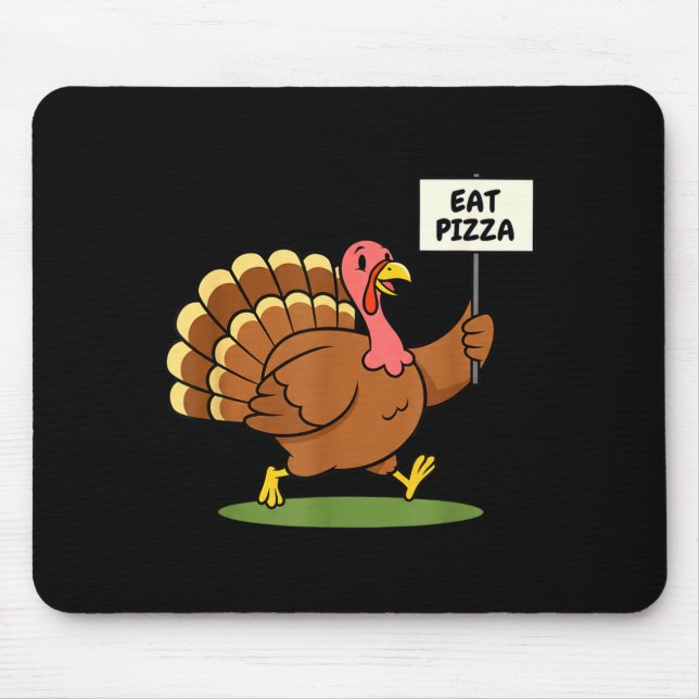 Tapis De Souris Save A Turkey, Eat Zza Funny Thanksgiving Design F (Devant)