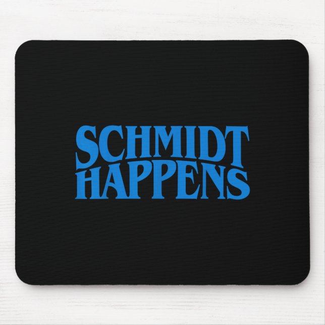 Tapis De Souris Schmidt Happens German Name  (Devant)