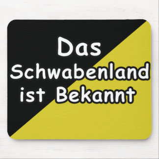 Tapis De Souris Schwaebisch Are Known Mousepad