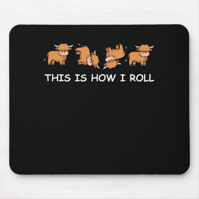 Tapis De Souris Scottish Highland Cow Cadeau Voici Comment je roul (Devant)
