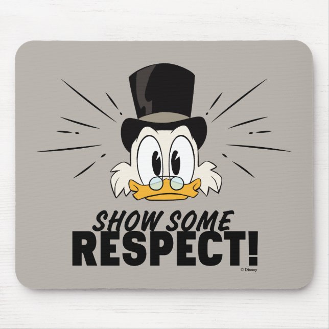 Tapis De Souris Scrooge McDuck | Montrez Un Peu De Respect ! (Devant)