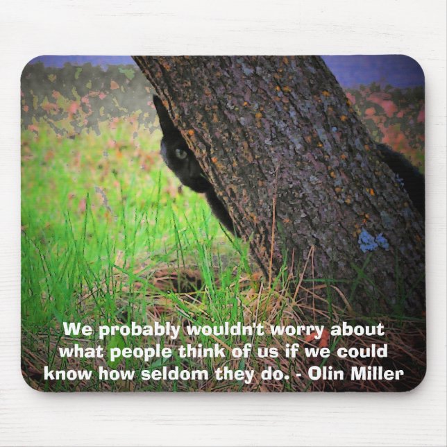 Tapis De Souris Self Conscient kitty mème avec Olin Miller citatio (Devant)