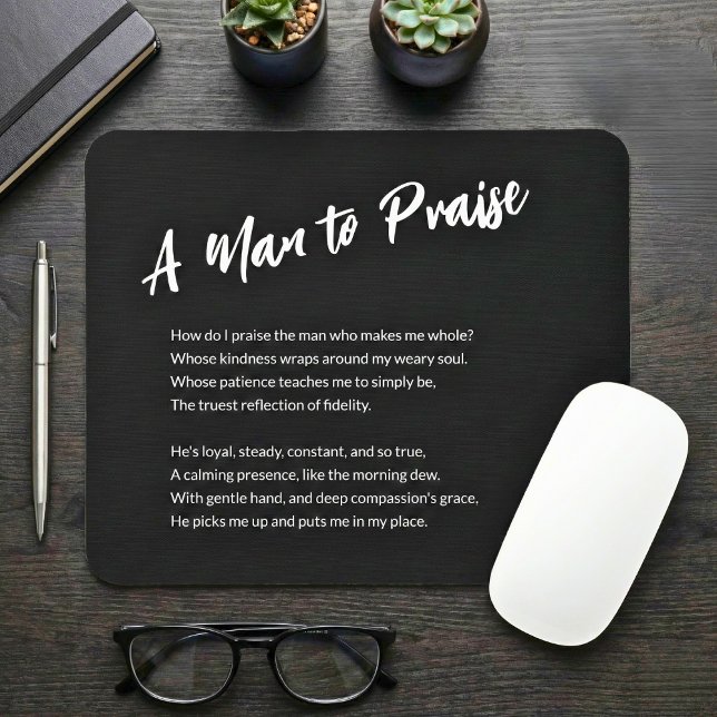 Tapis De Souris Sentiments : "Un homme à louer" ("A Man to Praise" Sentimental Mouse Pad for Him)