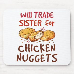Tapis De Souris Sera la soeur de poulet Nuggets Nugget Lover