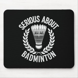 Tapis De Souris Sérieux à propos de Badminton Funny Joueur de Badm