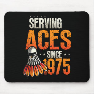Tapis De Souris Serving Aces depuis 1975 Badminton Lover 50th Birt