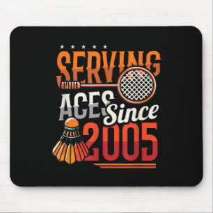 Tapis De Souris Serving Aces depuis 2005 Badminton Lover 20th Birt