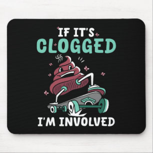 Tapis De Souris Si c'est bouché, je suis impliqué Funny Skateboard