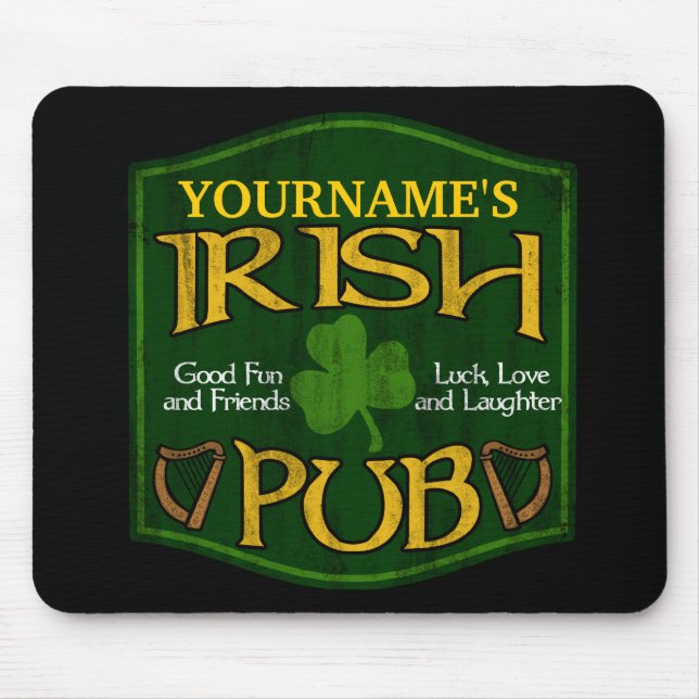 Tapis De Souris Signe irlandais personnalisé de Pub (Devant)