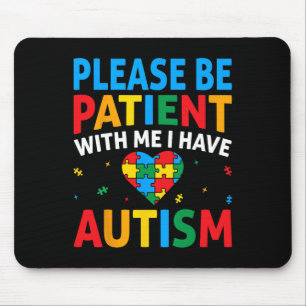 Tapis De Souris S'il vous plaît soyez patient, j'ai un puzzle de s