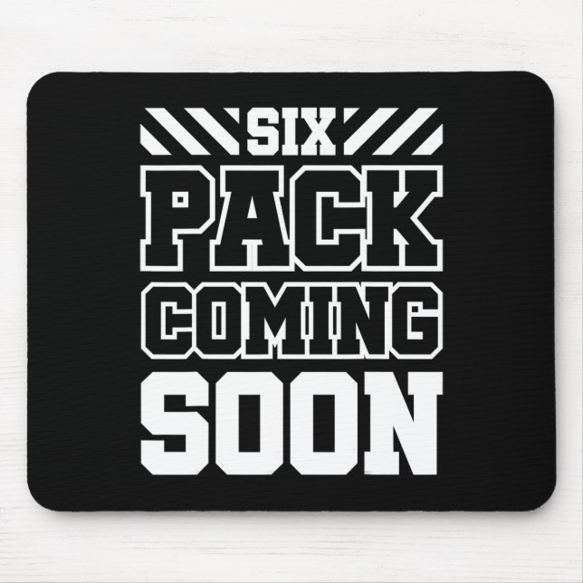 Tapis De Souris Six Pack Bientôt 1 (Devant)
