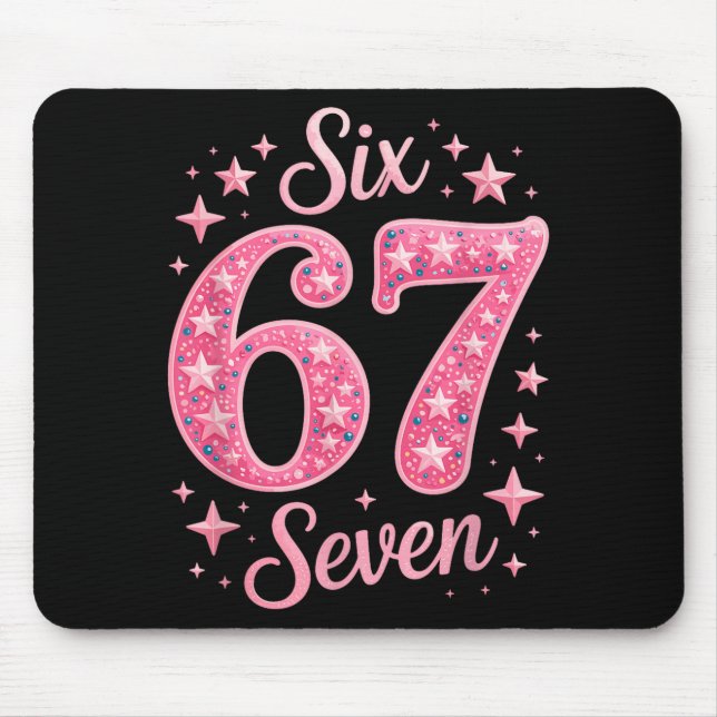 Tapis De Souris Six Seven 67 Birthdayalpha Slang Gen 67th Number 6 (Devant)