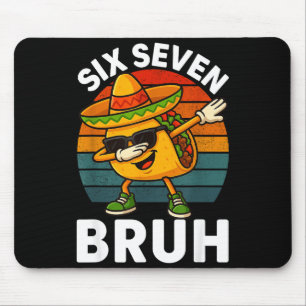 Tapis De Souris Six Seven 6 7 Mème Dabbing Taco Cinco De Mayo Nour