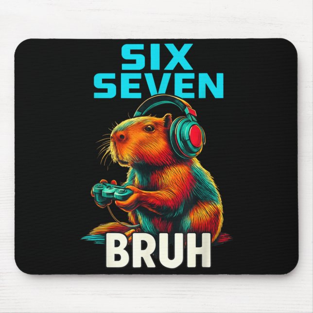 Tapis De Souris Six Seven Bruh 67 Meme Funny Capybara  (Devant)