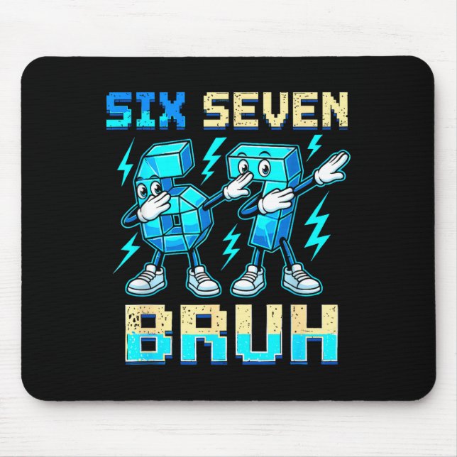 Tapis De Souris Six Seven Dabbing Cool Meme Bruh 67 Drôle Dab Numb (Devant)