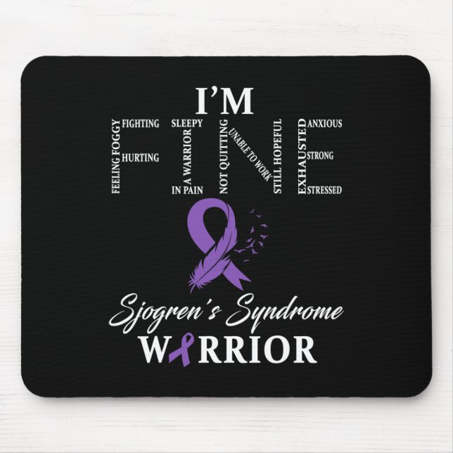 Tapis De Souris Sjogren's Syndrome Warrior I'm Fine Down Syndrome (Devant)