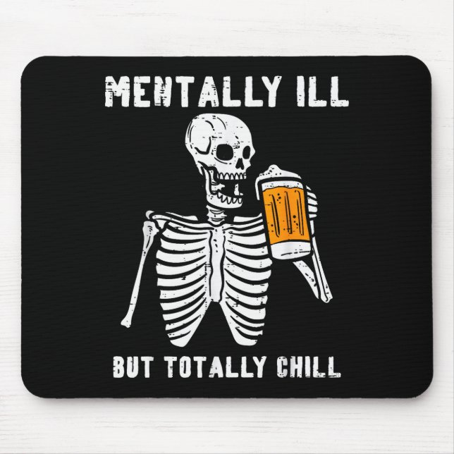 Tapis De Souris Skeleton Mentally Ill Totally Chill Funny Retro Ha (Devant)