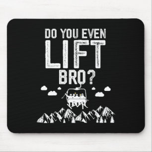 Tapis De Souris Ski drôle, vous soulevez même, frère, snowboard, s