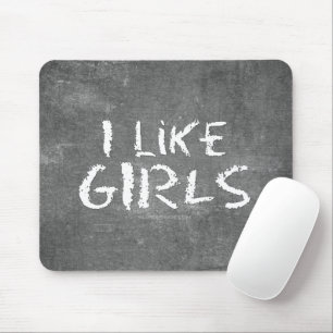 Tapis De Souris SlipperyJoe's J'aime les filles tableau noir sale 