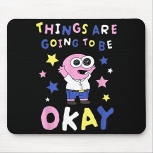 Tapis De Souris Smiling Friends Les Choses Vont Aller Bien M Cart