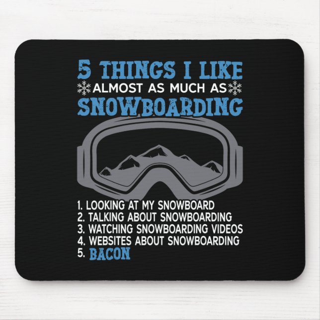 Tapis De Souris Snowboard Snowboard Bacon 5 choses que j'aime Almo (Devant)
