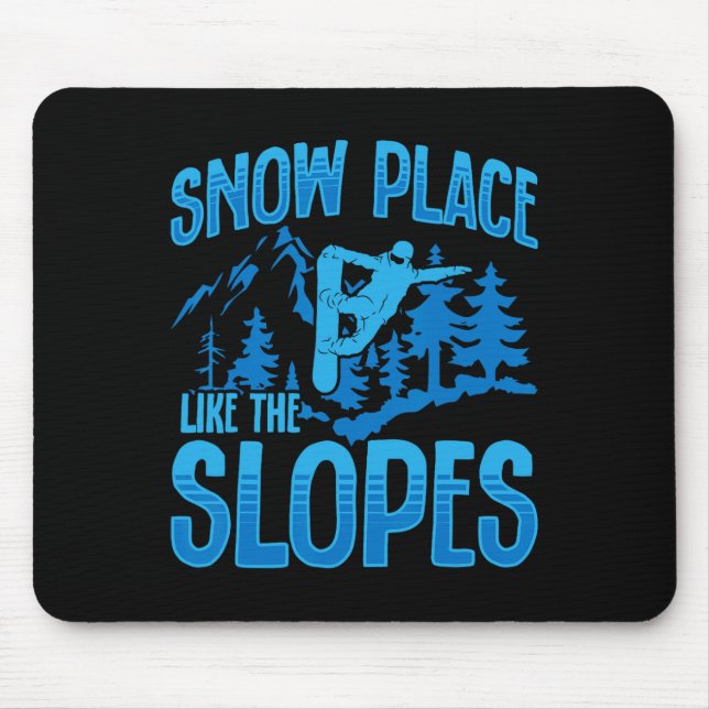 Tapis De Souris Snowboard Snowboard Snow Place Comme Les Pistes (Devant)
