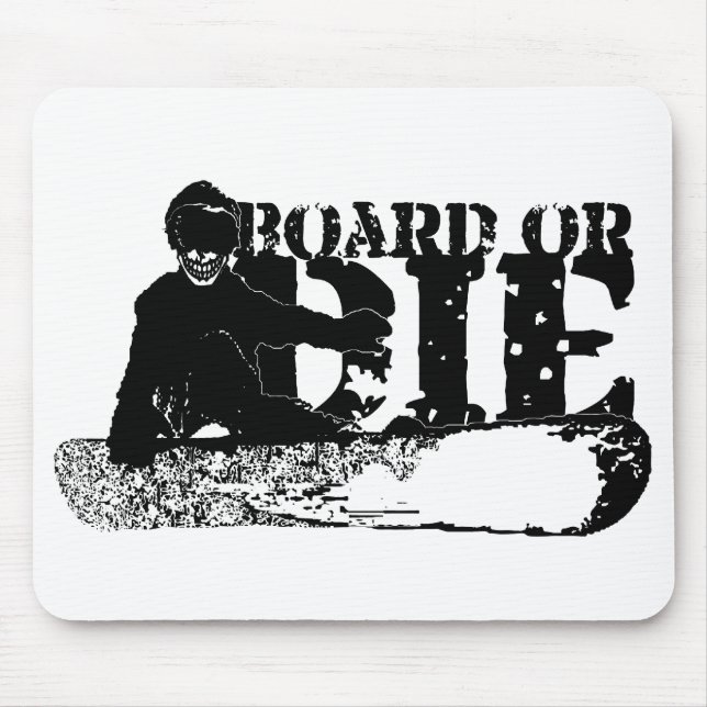 Tapis De Souris snowboardBOARD ou die (Devant)