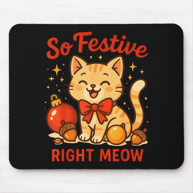 Tapis De Souris So Festive Right Meow Kawaii Cat Christmas Santa H (Devant)