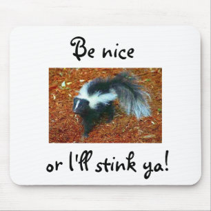 Tapis De Souris Sois gentil ou je vais vous puer !-mousepad