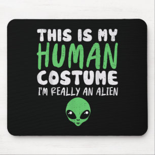 Tapis De Souris Soky Costume Humain Je suis Alien Salle Extraterre