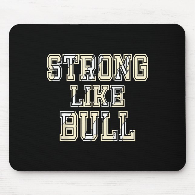 Tapis De Souris Solide Comme Taureau Bodybuilding Et Alimentation  (Devant)