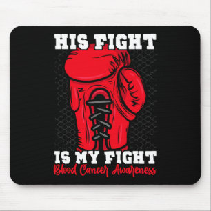 Tapis De Souris Son Combat Est Mon Combat. Boxer Cancer du Sang A